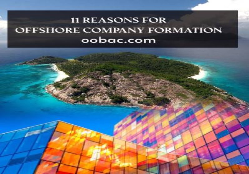 11 REASONS FOR OFFSHORE COMPANY FORMATION