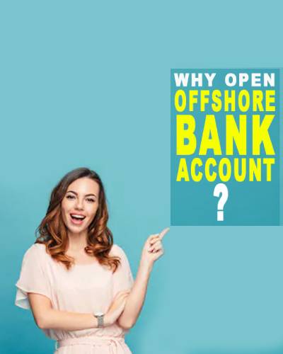 Why open an offshore bank account?